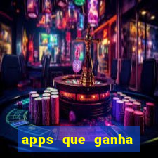 apps que ganha dinheiro jogando